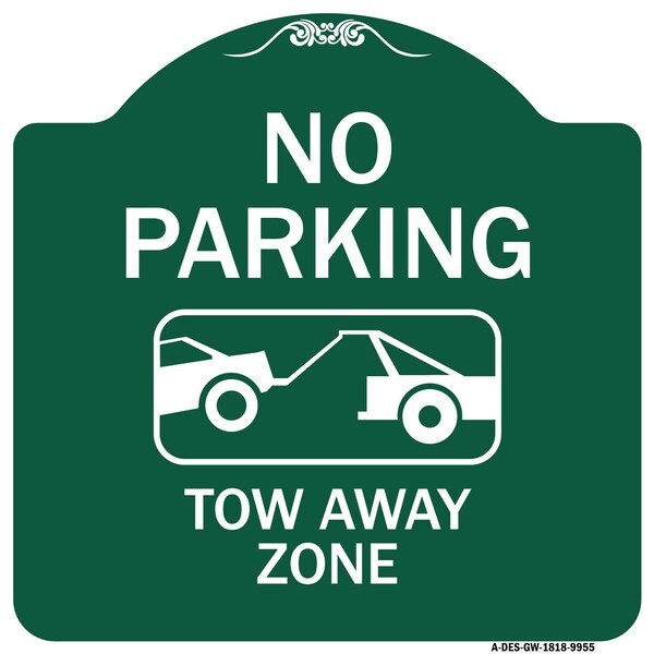 No Parking Tow Away Zone Heavy-Gauge Aluminum Architectural Sign, 18" x 18", GW-1818-9955
